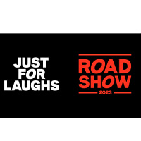 Laugh with the just for laughs road show
