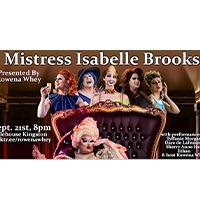 Hosted by Kingston's Queen of Wheat herself Rowena Whey, featuring performances by Tyffanie Morgan, Dare de LaFemme, Sherry Anne Hex, and Ethan!