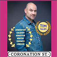 Kingston Ontario proud to Host 'TIM TALKS' CORRIE WITH JOE DUTTINE